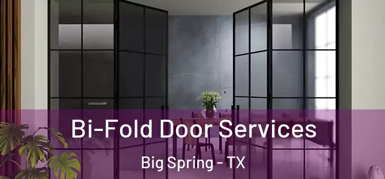 Bi-Fold Door Services Big Spring - TX