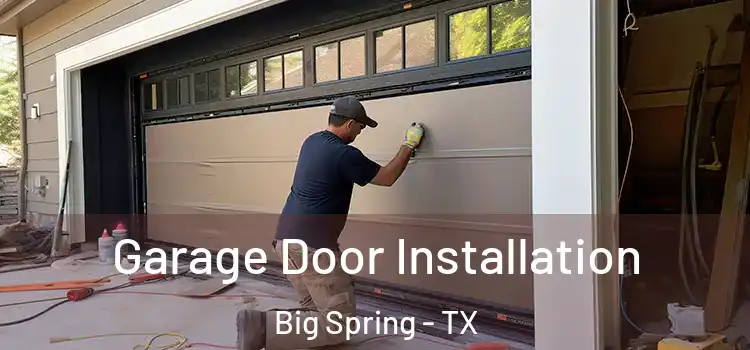  Garage Door Installation Big Spring - TX