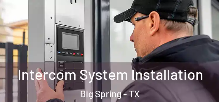  Intercom System Installation Big Spring - TX