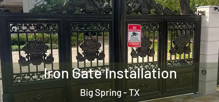  Iron Gate Installation Big Spring - TX