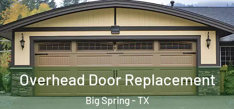  Overhead Door Replacement Big Spring - TX