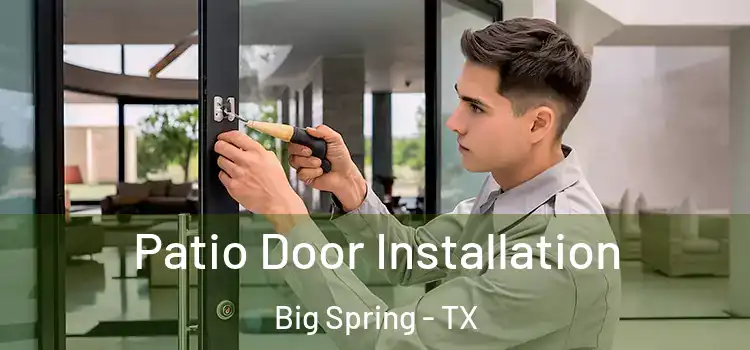 Patio Door Installation Big Spring - TX